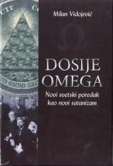 Dosije Omega: Novi svetski poredak kao novi satanizam